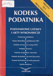 Kodeks podatnika Podstawowe ustawy i akty wykonawcze 1999