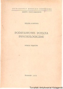 Podstawowe pojęcia psychologiczne : wybór tekstów / Helena Kubińska