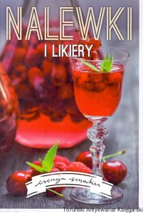 Nalewki i likiery / Małgorzata Caprari 