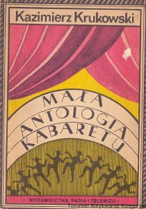 Mała antologia kabaretu / Kazimierz Krukowski 