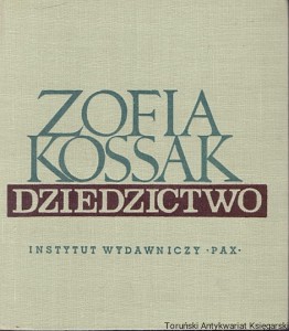 Dziedzictwo część druga / Zofia Kossak 