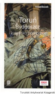 Toruń, Bydgoszcz i kujawsko-pomorskie / Malwina Flaczyńska, Artur Flaczyński
