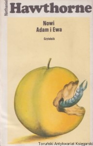 Nowi Adam i Ewa / Nathaniel Hawthorne