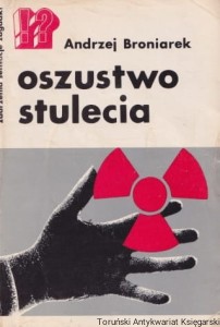 Oszustwo stulecia / Andrzej Broniarek