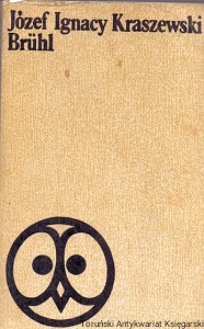 Bruhl / Józef Ignacy Kraszewski