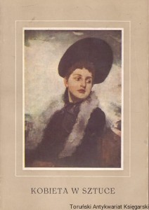 Kobieta w sztuce : Katalog wystawy / Praca zbiorowa 