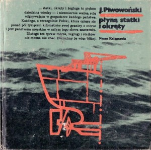 Płyną statki i okręty / J. Piwowoński 