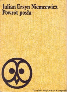 Powrót posła / Julian Ursyn Niemcewicz (podpis byłego właściciela)