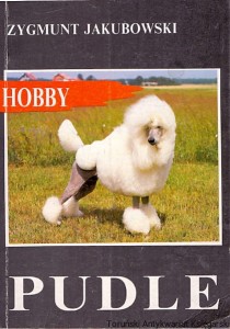 Pudle : Hobby / Zygmunt Jakubowski 