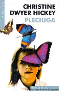 Pleciuga / Christine Dwyer Hickey 