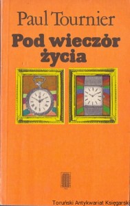 Pod wieczór życia / Paul Tournier 