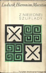 Z niejednej szuflady / Ludwik Hieronim Morstin 