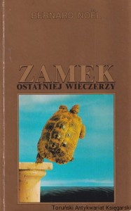 Zamek ostatniej wieczerzy oraz Zamek Poza, Obraza Słów, Pornografia / Bernard Noel