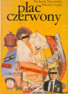Plac czerwony / Fryderyk Nieznański, Edward Topol