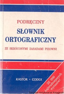 Podręczny słownik ortograficzny ze skróconymi zasadami pisowni / Krystyna i Mieczysław Tittenbrunowie 