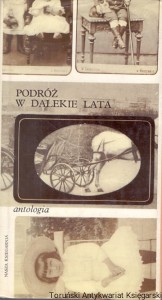 Podróż w dalekie lata : Antologia / Hanna Kostyrko