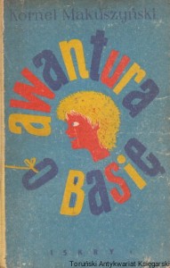 Awantura o Basię / Kornel Makuszyński 