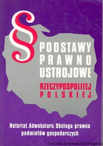 Podstawy prawno ustrojowe Rzeczypospolitej Polskiej / Anna i Ronald Sypniewscy (oprac.)  