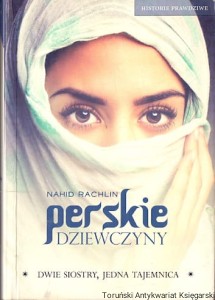 Perskie dziewczyny / Nahid Rachlin