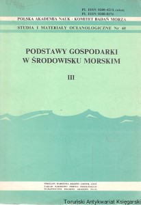 Podstawy gospodarki w środowisku morskim III / Praca zbiorowa 