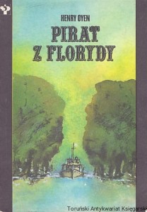 Pirat z Florydy / Henry Oyen 