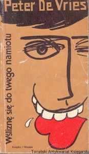 Wśliznę się do twego namiotu / Peter De Vries 