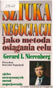 Sztuka negocjowania jako metoda osiągnięcia celu / Gerard I. Nierenberg