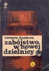 Zabójstwo w nowej dzielnicy / Adrianna Gozdecka