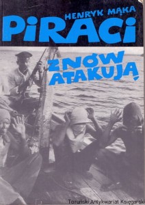 Piraci znów atakują / Henryk Mąka 