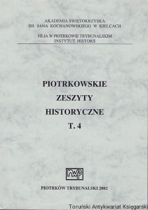 Piotrowskie zeszyty historyczne T. 4 / Praca zbiorowa
