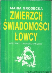 Zmierzch świadomości łowcy / Maria Grodecka 