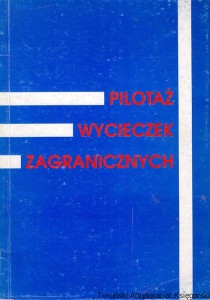 Pilotaż wycieczek zagranicznych / Praca zbiorowa