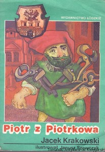 Piotr z Piotrkowa / Jacek Krakowski 