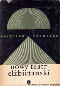 Nowy teatr elżbietański / Bolesław Taborski 