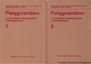 Pielęgniarstwo w chorobach wewnętrznych i chirurgicznych 1-2 / Kathleen Newton i inni