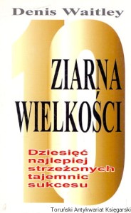 Ziarna wielkości / Denis Waitley