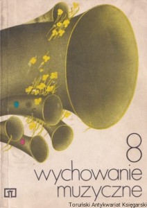 Wychowanie muzyczne dla klasy VIII / Ewa Lipska, Maria Przychodzińska