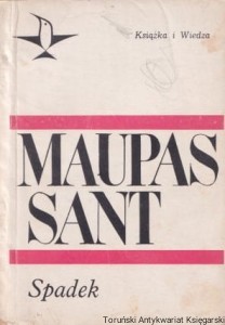 Spadek / Guy de Maupassant