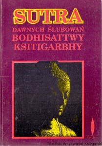Sutra dawnych ślubowań Bodhisattwy Ksitigarbhy / Hsuan Hua