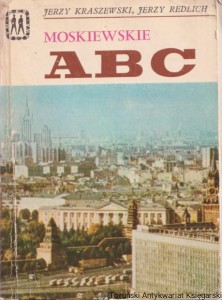 Moskiewskie ABC / Jerzy Kraszewski, Jerzy Redlich