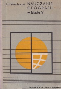 Nauczanie geografii w klasie V / Jan Winklewski 