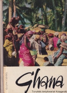Ghana / Fritz Gluth, Rolf Seidel