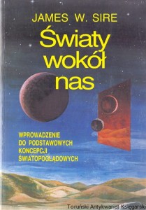 Światy wokół nas / James W. Sire