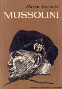 Mussolini / Marek Borucki   