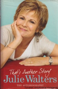 That's Another Story - The Autobiography / Julie Walters