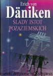 Ślady istot pozaziemskich / Erich von Daniken 