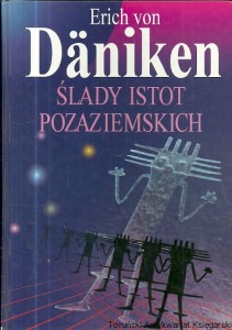 Ślady istot pozaziemskich / Erich von Daniken 