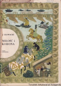 Miłość i korona / Jerzy Głowacki
