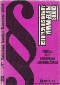 Kodeks Postepowania Administracyjnego. Pozostałe akty postępowania administracyjnego. Stan prawny na dzień 5 października 1992 r.  / Mariusz Bogusz (oprac.)