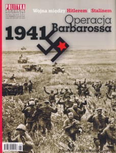 Polityka Pomocnik Historyczny nr 6/2011 Wojna między Hitlerem i Stalinem. Operacja Barbarossa / Praca zbiorowa